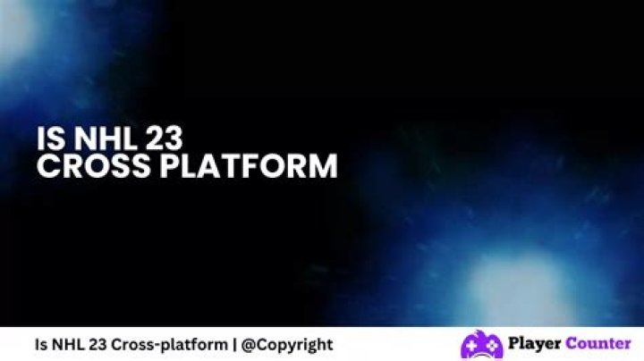 Is NHL 23 Cross Platform in 2023 [PS4, Xbox, PS5]