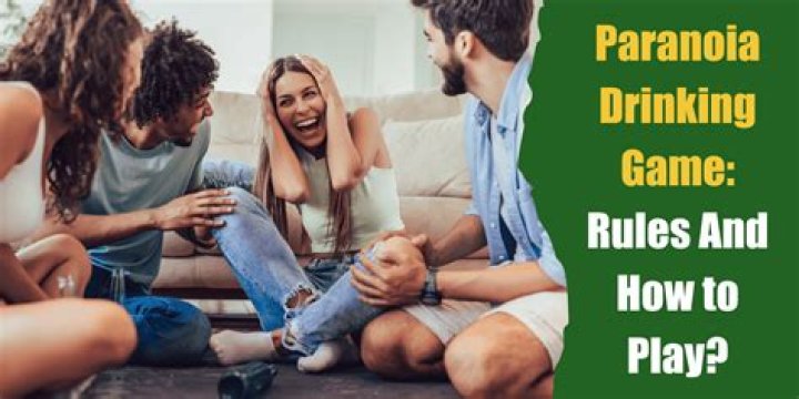 Paranoia Drinking Game: Rules and How to Play?